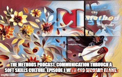 The-Methods-Podcast.-Communication-through-a-soft-skills-culture.-Episode-1-with-CEO-Richard-Blank.075c89501a160f2f.gif